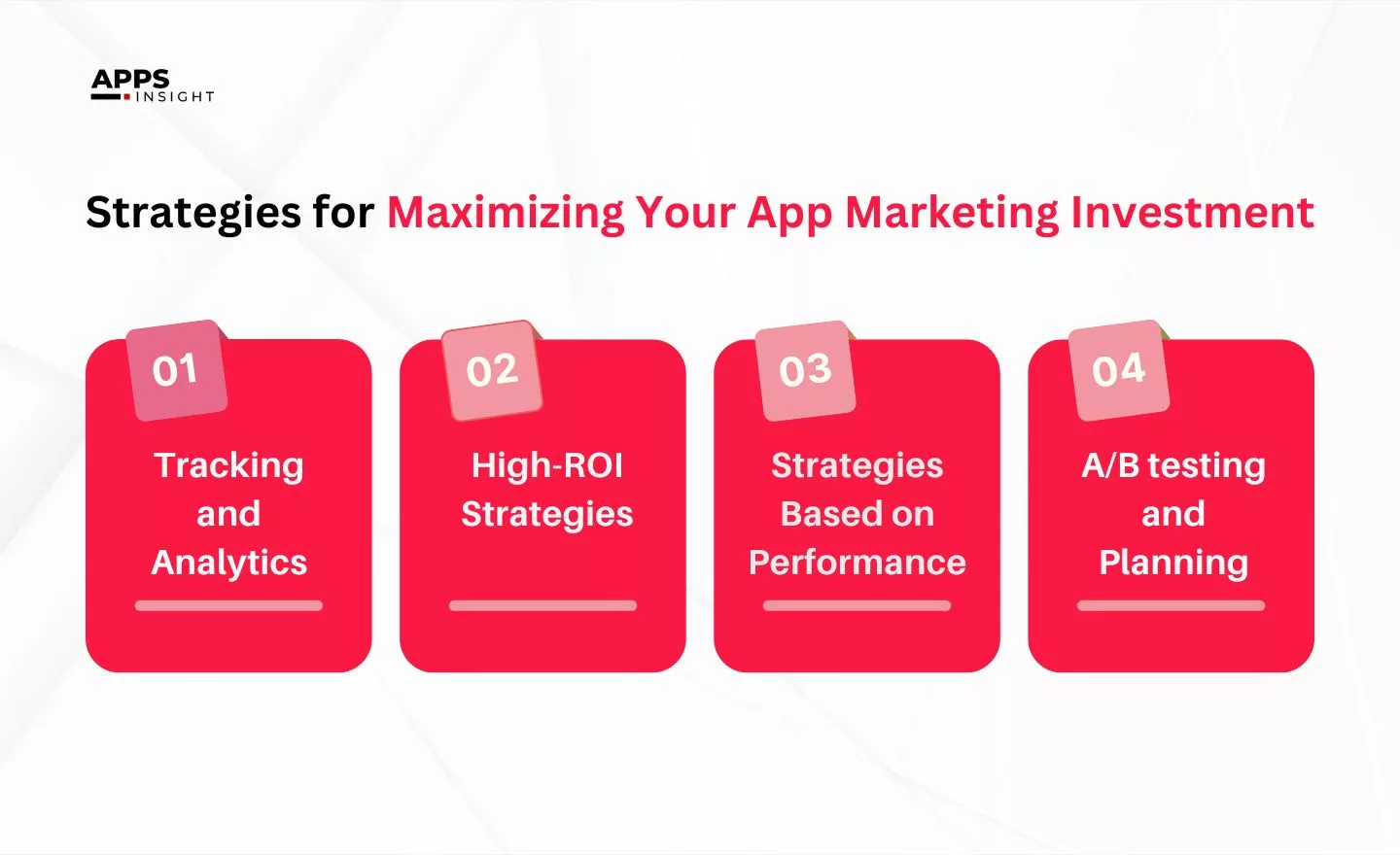 Strategies for Maximizing Your App Marketing Investment