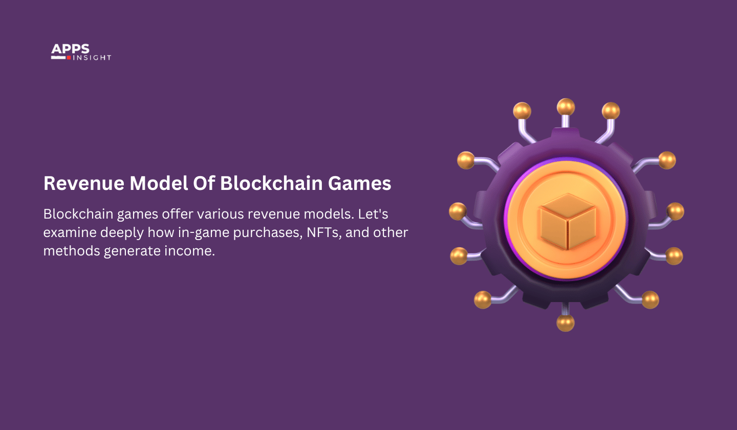 Revenue Model Of Blockchain Games